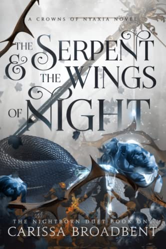 The Serpent and the Wings of Night (Crowns of Nyaxia)
