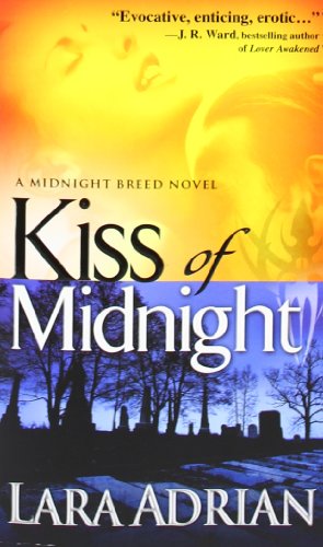 Kiss Of Midnight: Midnight Breed #1