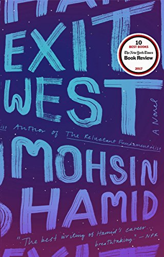 Exit West: A Novel