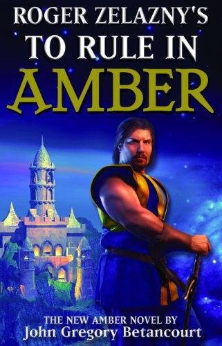 Roger Zelazny's To Rule In Amber