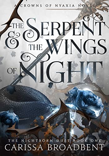 The Serpent and the Wings of Night (Crowns of Nyaxia Book 1)