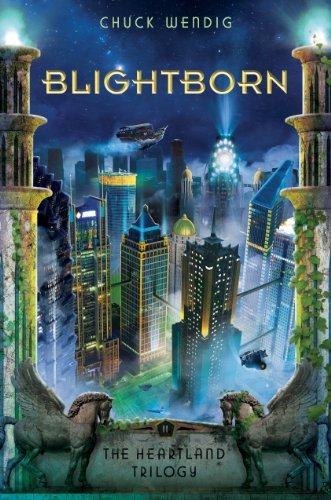 Blightborn By Chuck Wendig