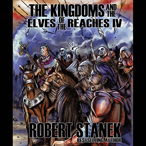 The Kingdoms And The Elves Of The Reaches Iv